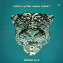 EL MICHELS AFFAIR & BLACK  - VINYL GLORIOUS GAME [VINYL]