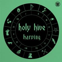 HOLY HIVE  - VINYL HARPING [VINYL]