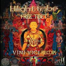 HILIGHT TRIBE  - VINYL FREE TIBET [VINYL]