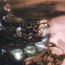 DEVIL'S TRADE X JOHN CXNN  - VINYL LIVE AT ROADBURN [VINYL]