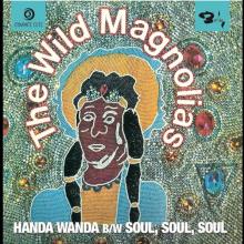 WILD MAGNOLIAS  - SI HANDA WANDA /7