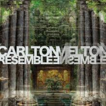 CARLTON MELTON  - CD RESEMBLE ENSEMBLE