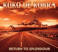 KUKO DE KOBRA  - CD RETURN TO SPLENDOUR