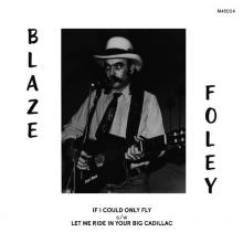 FOLEY BLAZE  - SI IF I ONLY COULD FLY /7