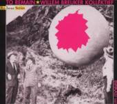 BREUKER WILLEM -KOLLEKTI  - CD TO REMAIN