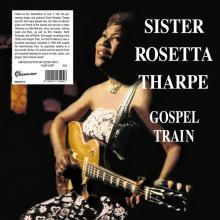 THARPE SISTER ROSETTA  - VINYL GOSPEL TRAIN [VINYL]