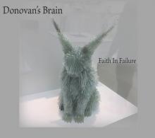 DONOVAN'S BRAIN  - CD FAITH IN FAILURE