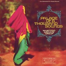 WHATITDO ARCHIVE GROUP  - CD PALACE OF A THOUSAND SOUNDS