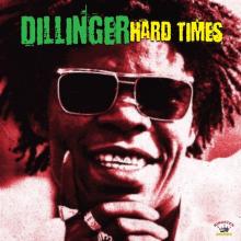 DILLINGER  - CD HARD TIMES