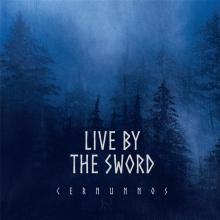 LIVE BY THE SWORD  - VINYL CERNUNNOS (BLU..