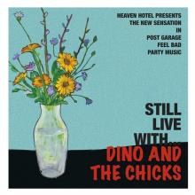 DINO AND THE CHICKS  - CD STILL LIVE WITH