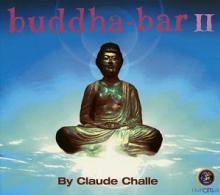 CHALLE CLAUDE  - 2xCD BUDDHA BAR 2