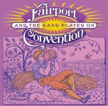 FAIRPORT CONVENTION  - 2xCD AND THE BAND PLAYED ON