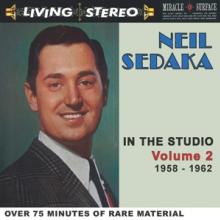 SEDAKA NEIL  - CD IN THE STUDIO VOLUME 2 1958-1962