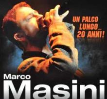 MASINI MARCO  - 3xCD UN PALCO LUNGO 20 ANNI