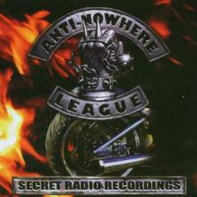 ANTI-NOWHERE LEAGUE  - CD SECRET RADIO RECORDINGS
