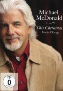 MCDONALD MICHAEL  - DVD THIS CHRISTMAS - LIVE IN CHICAGO
