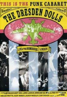 DRESDEN DOLLS  - DVD LIVE AT THE ROUNDHOUSE LONDON
