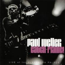 WELLER PAUL  - 2xCD CATCH FLAME!