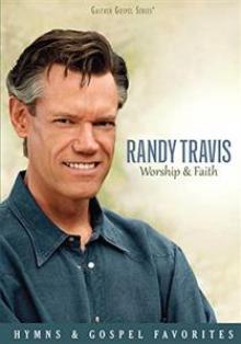 TRAVIS RANDY  - DVD WORSHIP AND FAITH