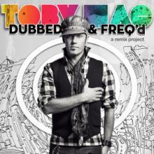 TOBYMAC  - CD DUBBED & FREQ'D:A REMIX PROJECT