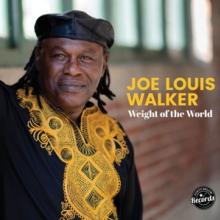WALKER JOE LOUIS  - CD WEIGHT OF THE WORLD