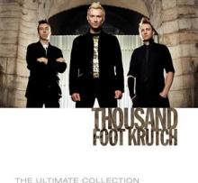 THOUSAND FOOT KRUTCH  - 2xCD ULTIMATE COLLECTION
