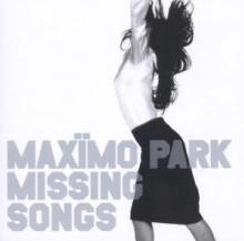MAXIMO PARK  - CD MISSING SONGS