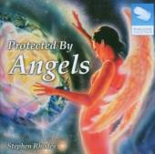 RHODES STEPHEN  - CD PROTECTED BY ANGELS