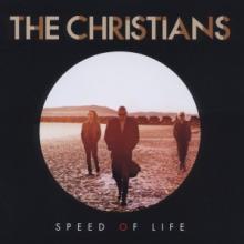 CHRISTIANS  - CD SPEED OF LIFE