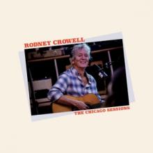 CROWELL RODNEY  - CD CHICAGO SESSIONS