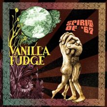 VANILLA FUDGE  - CD SPIRIT OF '67