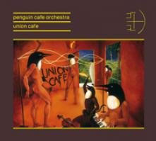 PENGUIN CAFE ORCHESTRA  - CD PENGUIN CAFE: UNION CAFE REMASTERED