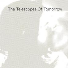 TELESCOPES  - VINYL OF TOMORROW [VINYL]