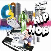 VARIOUS  - CD FUTURE SOUNDS OF HIP-HOP