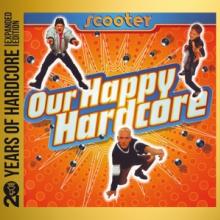 SCOOTER  - 2xCD OUR HAPPY HARDCORE