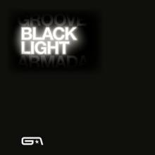 GROOVE ARMADA  - 2xVINYL BLACK LIGHT [VINYL]
