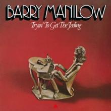 MANILOW BARRY  - VINYL TRYIN' TO GET ..