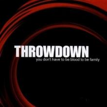 THROWDOWN  - VINYL YOU DON'T HAVE..