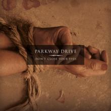 PARKWAY DRIVE  - CD DON'T CLOSE YOUR EYES
