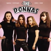 DONNAS  - CD EARLY SINGLES 1995-1999