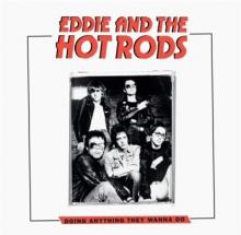 EDDIE & THE HOT RODS  - VINYL DOING ANYTHING..