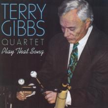 GIBBS TERRY  - CD PLAY THAT SONG