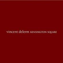 DELERM VINCENT  - CD KENSINGTON SQUARE