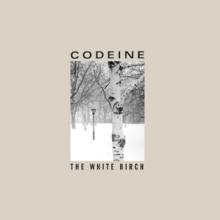 CODEINE  - VINYL WHITE BIRCH [VINYL]