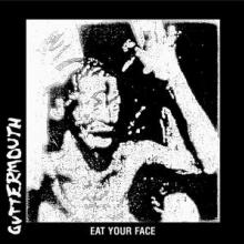GUTTERMOUTH  - CD EAT YOUR FACE