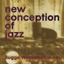 WESSELTOFT BUGGE  - CD NEW CONCEPTION OF JAZZ