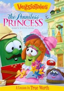 ANIMATION  - DVD VEGGIETALES: THE PENNILESS PRINCESS