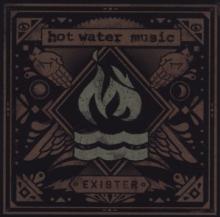 HOT WATER MUSIC  - CD EXISTER