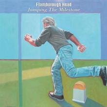 FLAMBOROUGH HEAD  - CD JUMPING THE MILESTONE